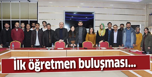 İLK &Ouml;ĞRETMEN BULUŞMASI...