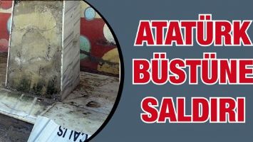 ATAT&Uuml;RK B&Uuml;ST&Uuml;NE SALDIRI