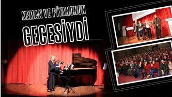 KEMAN VE PİYANONUN GECESİYDİ