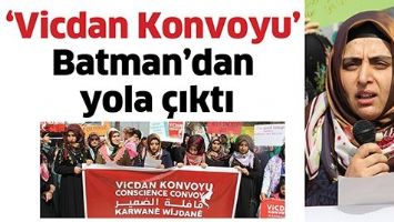 &lsquo;VİCDAN KONVOYU&rsquo; BATMAN&rsquo;DAN YOLA &Ccedil;IKTI