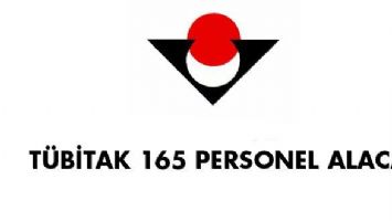 T&Uuml;BİTAK 165 personel alacak