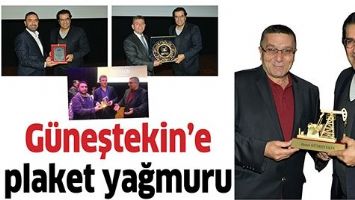 G&Uuml;NEŞTEKİN&rsquo;E PLAKET YAĞMURU