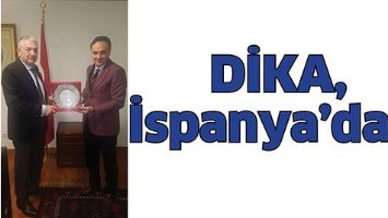 DİKA, İSPANYA&rsquo;DA&hellip;
