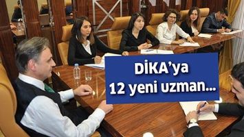 DİKA&rsquo;YA 12 YENİ UZMAN&hellip;