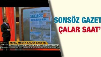 SONS&Ouml;Z GAZETESİ, &Ccedil;ALAR SAAT&rsquo;TE