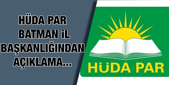 H&Uuml;DA PAR BATMAN İL BAŞKANLIĞINDAN A&Ccedil;IKLAMA...