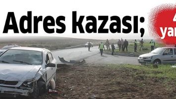 ADRES KAZASI; 4 KİŞİ YARALANDI