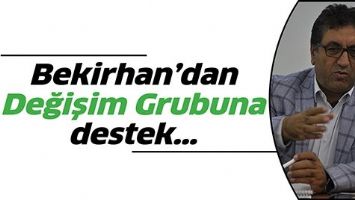 BEKİRHAN&rsquo;DAN DEĞİŞİM GRUBUNA DESTEK&hellip;