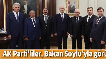 AK PARTİ&rsquo;LİLER, BAKAN SOYLU&rsquo;YLA G&Ouml;R&Uuml;ŞT&Uuml;