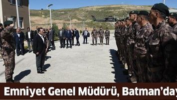 EMNİYET GENEL M&Uuml;D&Uuml;R&Uuml;, BATMAN&rsquo;DAYDI