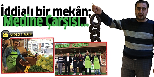 İDDİALI BİR MEK&Acirc;N; MEDİNE &Ccedil;ARŞISI&hellip;
