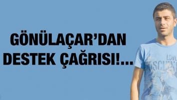 G&Ouml;N&Uuml;LA&Ccedil;AR&rsquo;DAN DESTEK &Ccedil;AĞRISI!...