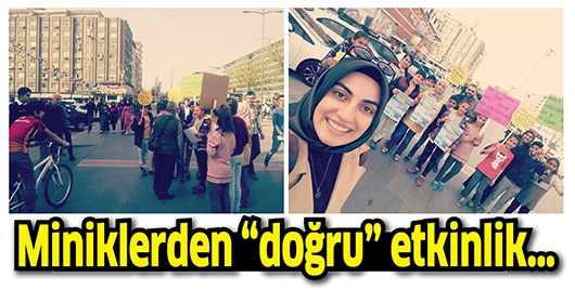 MİNİKLERDEN &ldquo;DOĞRU&rdquo; ETKİNLİK&hellip;