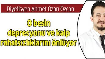 O BESİN, DEPRESYONU VE KALP RAHATSIZLIKLARINI &Ouml;NL&Uuml;YOR