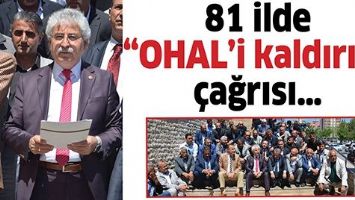 81 İLDE &ldquo;OHAL&rsquo;İ KALDIRIN&rdquo; &Ccedil;AĞRISI&hellip;