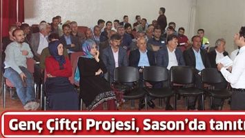 GEN&Ccedil; &Ccedil;İFT&Ccedil;İ PROJESİ, SASON&rsquo;DA TANITILDI
