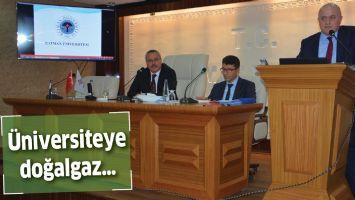 &Uuml;NİVERSİTEYE DOĞALGAZ&hellip;