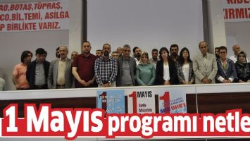 1 Mayıs Programı netleşti