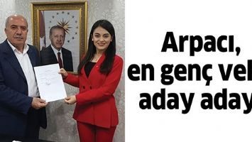 ARPACI, EN GEN&Ccedil; VEKİL ADAY ADAYI