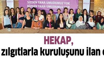 HEKAP, ZILGITLARLA KURULUŞUNU İLAN ETTİ