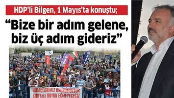 HDP&rsquo;Lİ BİLGEN, 1 MAYIS&rsquo;TA KONUŞTU;