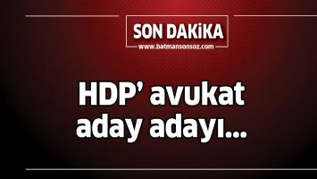 HDP&rsquo;de avukat aday adayı