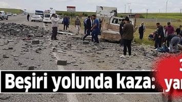 BEŞİRİ YOLUNDA KAZA: 3 YARALI