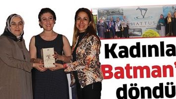 KADINLAR BATMAN&rsquo;A D&Ouml;ND&Uuml;