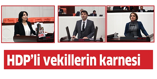 HDP&rsquo;Lİ VEKİLLERİN KARNESİ