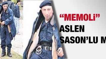 &ldquo;MEMOLİ&rdquo; ASLEN SASON&rsquo;LU MU?