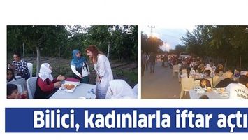 BİLİCİ, KADINLARLA İFTAR A&Ccedil;TI
