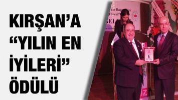 KIRŞAN&rsquo;A&ldquo;YILIN EN İYİLERİ&rdquo; &Ouml;D&Uuml;L&Uuml;