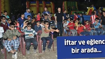 İFTAR VE EĞLENCE BİR ARADA&hellip;