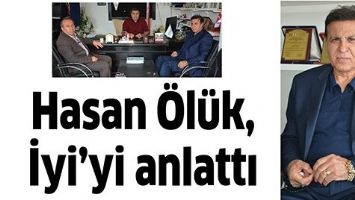 HASAN &Ouml;L&Uuml;K, İYİ&rsquo;Yİ ANLATTI