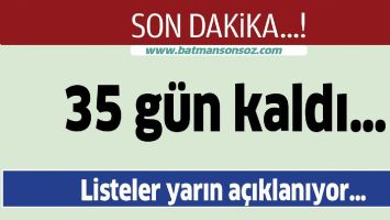 35 G&uuml;n Kaldı&hellip;