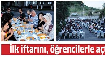 İLK İFTARINI, &Ouml;ĞRENCİLERLE A&Ccedil;TI