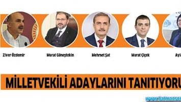 MİLLETVEKİLİ ADAYLARINI TANITIYORUZ&ndash;2