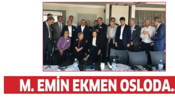 M. EMİN EKMEN, OSLODA...
