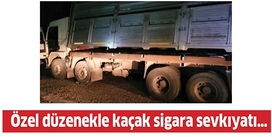 &Ouml;ZEL D&Uuml;ZENEKLE KA&Ccedil;AK SİGARA SEVKIYATI&hellip;