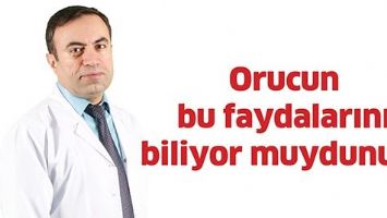 ORUCUN BU FAYDALARINI BİLİYOR MUYDUNUZ?