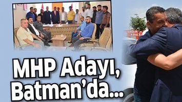 MHP ADAYI, BATMAN&rsquo;DA&hellip;