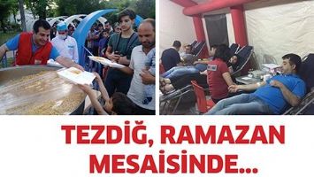 TEZDİĞ, RAMAZAN MESAİSİNDE&hellip;