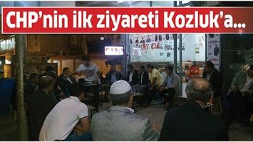 CHP&rsquo;NİN İLK ZİYARETİ KOZLUK&rsquo;A&hellip;