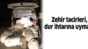ZEHİR TACİRLERİ, DUR İHTARINA UYMADI