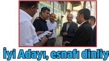 İYİ ADAYI, ESNAFI DİNLİYOR