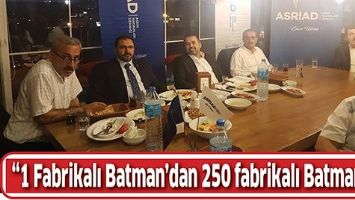 &ldquo;1 FABRİKALI BATMAN&rsquo;DAN 250 FABRİKALI BATMAN&rsquo;A&rdquo;