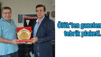 &Ouml;L&Uuml;K&rsquo;TEN GAZETEMİZE TEBRİK PLAKETİ&hellip;