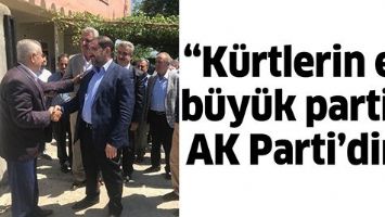 &ldquo;K&Uuml;RTLERİN EN B&Uuml;Y&Uuml;K PARTİSİ AK PARTİ'DİR&rdquo;