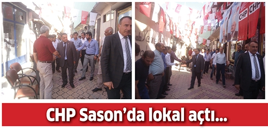 CHP SASON&rsquo;DA LOKAL A&Ccedil;TI...