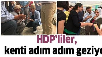 HDP’LİLER, KENTİ ADIM ADIM GEZİYOR
